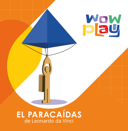 Descubre STEAM con WoWplay - ¡El paracaídas de Leonardo Da Vinci!